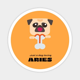 Just a dog-loving Aries Magnet
